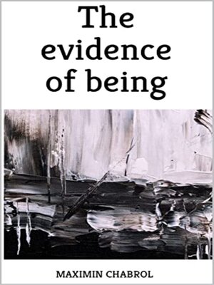 cover image of The evidence of being